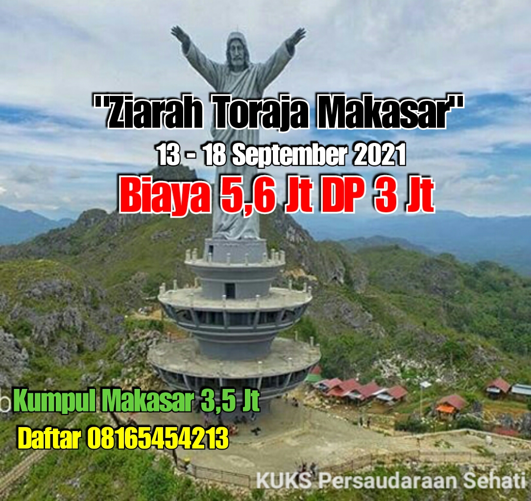 Ziarah Wisata Hati - Toraja - Makasar September 2021